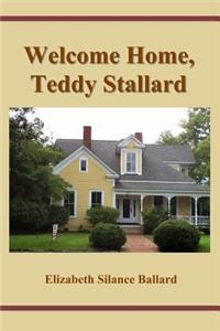 Welcome Home, Teddy Stallard