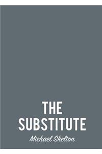 The Substitute