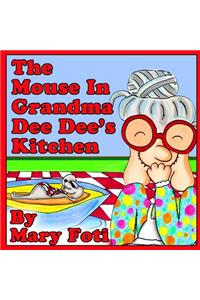 The Mouse In Grandma Dee Dee's Kitchen