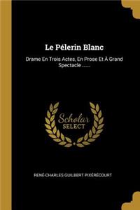 Pélerin Blanc