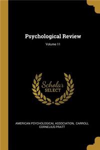 Psychological Review; Volume 11