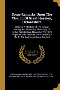 Some Remarks Upon The Church Of Great Haseley, Oxfordshire