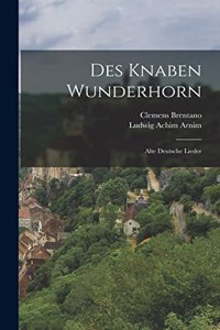 Des Knaben Wunderhorn