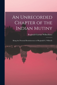 Unrecorded Chapter of the Indian Mutiny