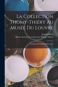 collection Thomy-Thiéry au Musée du Louvre