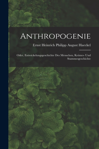 Anthropogenie