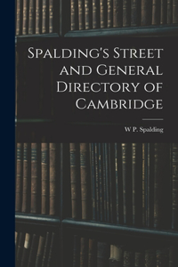 Spalding's Street and General Directory of Cambridge