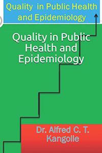Quality in Public Health and Epidemiology