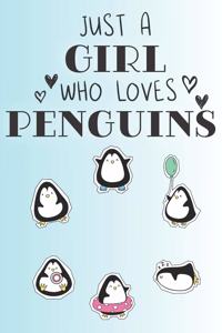 Just A Girl Who Loves Penguins