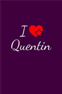 I love Quentin