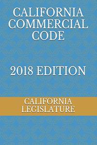 California Commercial Code 2018 Edition