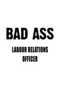 Badass Labour Relations Officer