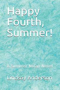 Happy Fourth, Summer!