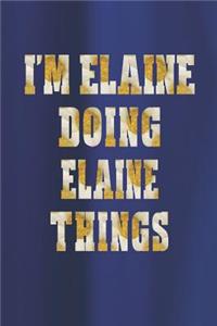 I'm Elaine Doing Elaine Things