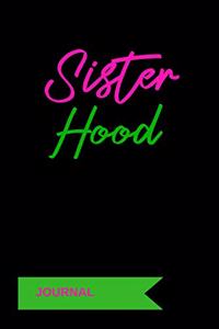 Sister Hood Journal: A Notebook for Alpha Kappa Alpha Sorors