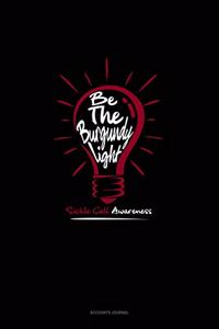 Be the Burgundy Light - Sickle Cell Awareness