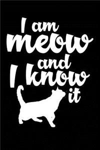 Meow and I know it