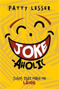 Joke-Aholic