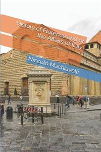 History of Florence and of the Affairs of Italy