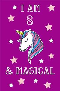 I Am 8 And Magical