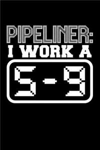 Pipeliner