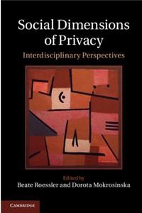 Social Dimensions of Privacy