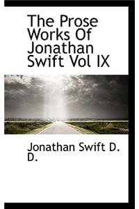 The Prose Works of Jonathan Swift Vol IX