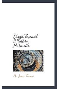 Physis Recueil d'Historie Naturelle