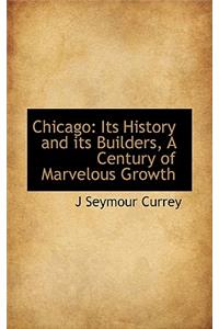 Chicago: Its History and Its Builders, Volume 2