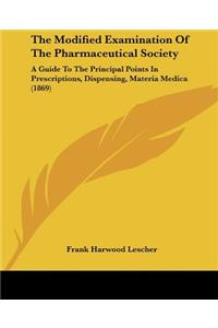 Modified Examination Of The Pharmaceutical Society