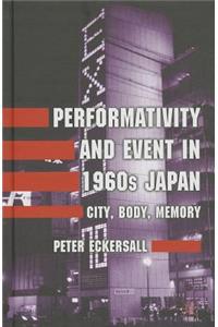 Performativity and Event in 1960s Japan