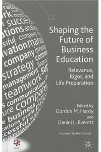 Shaping the Future of Business Education