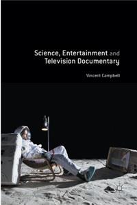 Science, Entertainment and Television Documentary