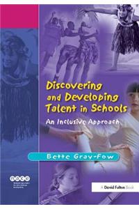 Discovering and Developing Talent in Schools