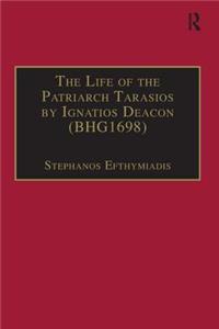 Life of the Patriarch Tarasios by Ignatios Deacon (Bhg1698)