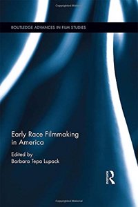 Early Race Filmmaking in America