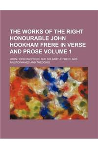 The Works of the Right Honourable John Hookham Frere in Verse and Prose Volume 1