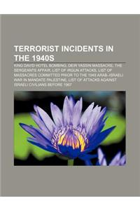 Terrorist Incidents in the 1940s