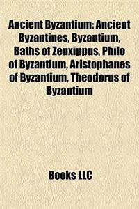 Ancient Byzantium Ancient Byzantium