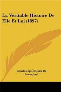 La Veritable Histoire De Elle Et Lui (1897)