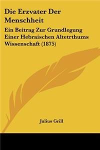 Erzvater Der Menschheit