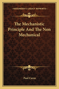Mechanistic Principle And The Non Mechanical