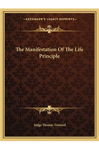 Manifestation Of The Life Principle