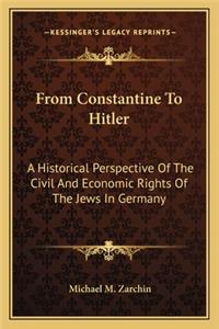 From Constantine to Hitler