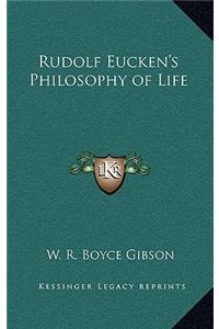 Rudolf Eucken's Philosophy of Life