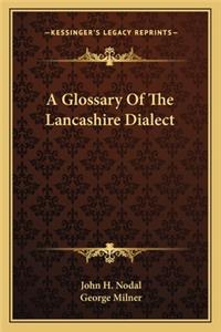 Glossary of the Lancashire Dialect