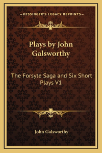 Plays by John Galsworthy