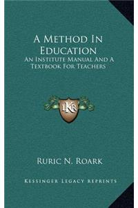 A Method in Education