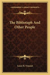 Bibliotaph and Other People