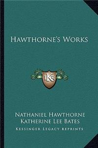 Hawthorne's Works